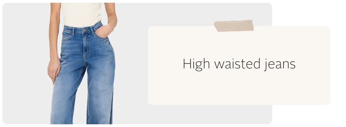 High waisted jeans